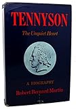 Tennyson: The Unquiet Heart