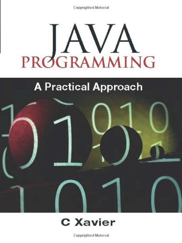 Java Programming: A Practical Approach : C. Xavier: Amazon.in: Books