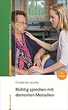  Richtig sprechen mit dementen Menschen