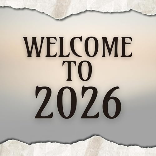 Welcome to 2026