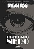  Dylan Dog. Profondo nero