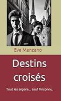 Destins Croisés (French Edition) B0F5DFKQXP Book Cover