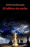 El tablero sin noche