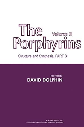 The Porphyrins V2: Structure and Synthesis, Part B book cover