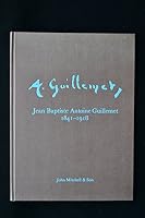 Jean Baptiste Antoine Guillemet, 1841-1918 B0007AWLR8 Book Cover
