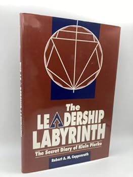 Hardcover The Leadership Labyrinth: The Secret Diary of Klein Pierke Book
