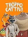 Troppo Cattivi