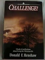 Challenge!: A book of meditations about living the Christian life 0963764713 Book Cover