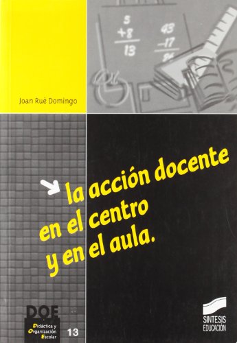 Portada de La acción docente en el centro y en el aula