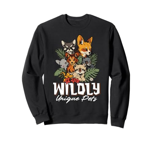 Wild Pets Animaux exotiques pour amoureux des animaux sauvages Sweatshirt