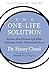 The One-Life Solution: Reclaim Your Personal Life While Achieving Greater Professional Success  Setting Boundaries to End Workday Chaos