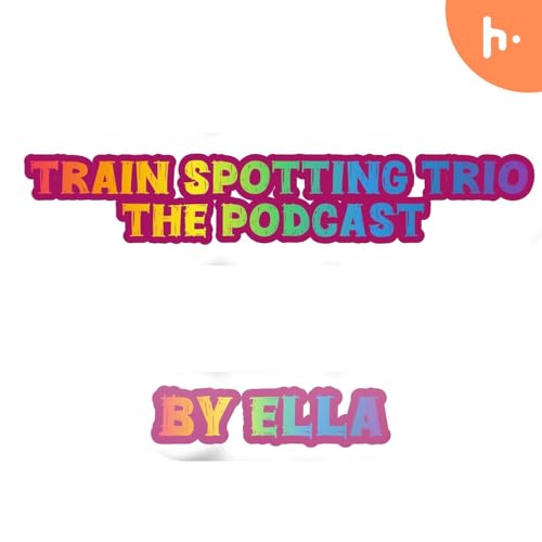 The Train spotting trio podcast cover art