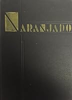 The Naranjado, 1935, Vol. XXX B00E8WSZKS Book Cover