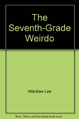 The Seventh-Grade Weirdo 0590448056 Book Cover