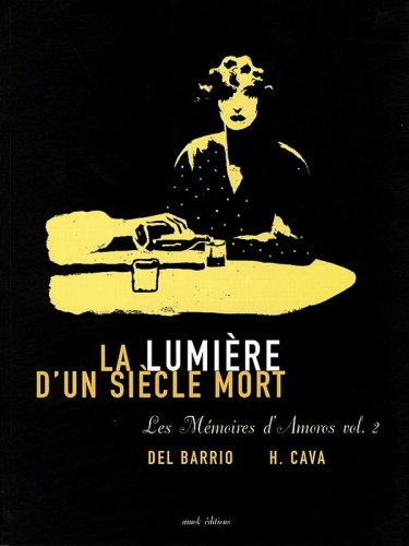 Les mémoires d'Amorós. 2, La lumière d'un siècle mort
