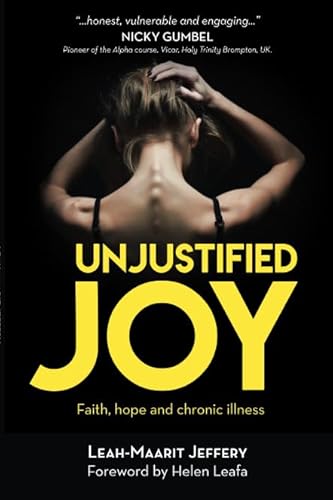 Unjustified Joy: Faith, hope and chronic illness