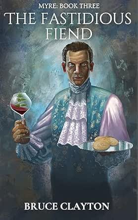 The Fastidious Fiend: A Fantasy Adventure with Real Science (MYRE Book 3)