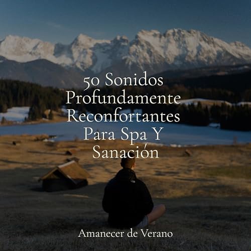 深い睡眠リラクゼーション, Musica relajante con sonidos de la naturaleza & Canción ...