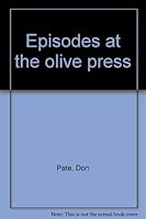 Episodes at the olive press 0812702158 Book Cover