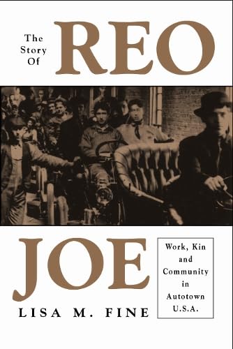 Buy The Story of Reo Joe: Work, Kin, and Community in Autotown, U.S.A (Critical Perspectives on the Past) โ BookShops.in