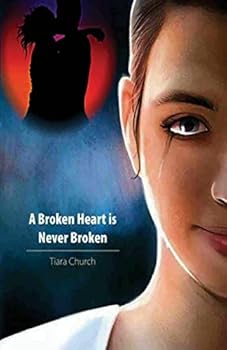 Paperback A Broken Heart is Never Broken Book