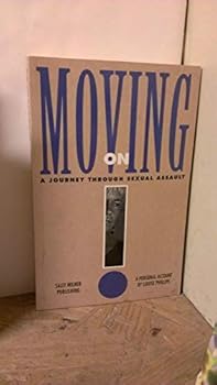 Moving on: A Journey Through Sexual Assault