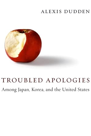 Troubled Apologies Among Japan, Korea and the United States book cover