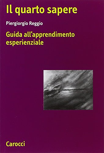 Il quarto sapere. Guida all'apprendimento