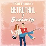 Betrothal or Breakaway: D.C. Eagles Hockey, Book 3