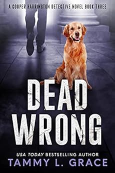 Kindle Store,Kindle eBooks,Literature & Fiction Dead Wrong (Cooper Harrington Detective Novels Book 3) Tammy L. Grace