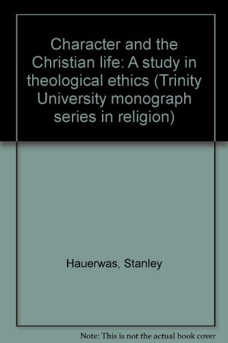 Character and the Christian life: A study in th... 093998010X Book Cover