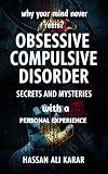 Obsessive Compulsive Disorder (OCD): Why Your Mind Never Rests ?! Personal experience