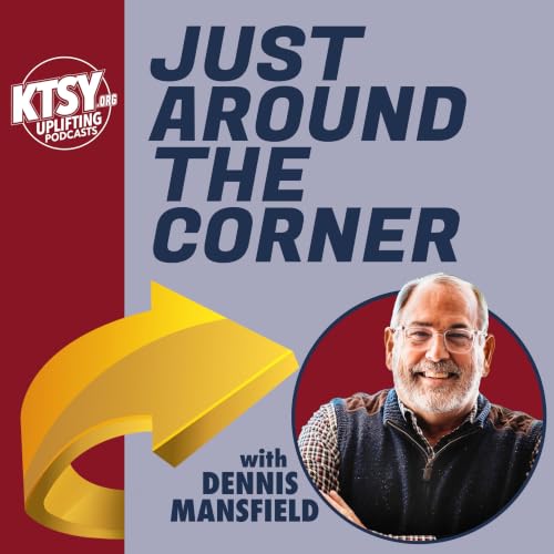 『Just Around The Corner with Dennis Mansfield Podcast』のカバーアート