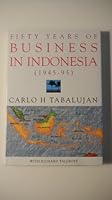 Fifty Years of Business in Indonesia 185821341X Book Cover