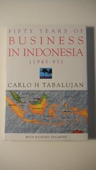 Hardcover Fifty Years of Business in Indonesia (1945-95) Book