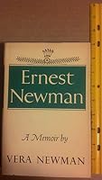 Ernest Newman;: A memoir by his wife B0007F2H1I Book Cover
