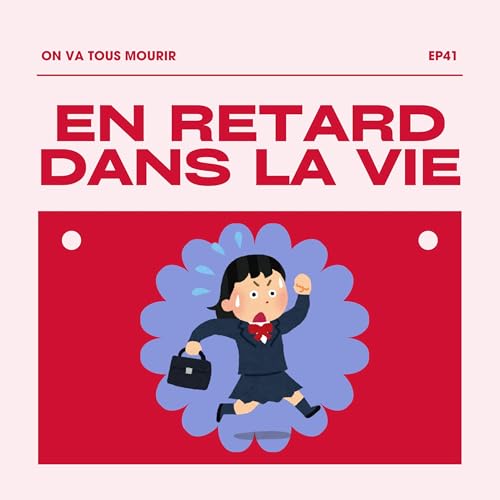 le mythe d'&ecirc;tre en "retard" dans la vie
