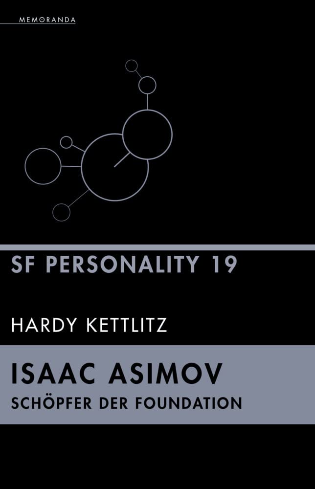 Memoranda Press – Isaac Asimov: Schöpfer der Foundation, SF-Personality 19