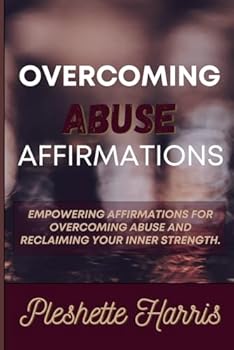 Paperback Affirmations to Overcome Abuse Book