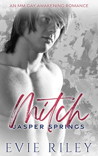 Mitch: An MM Gay Awakening Romance (Jasper Springs Book 6)