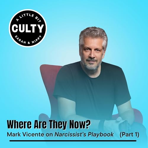 Where are they now? Mark Vicente on the Narcissist&rsquo;s Playbook (Part 1)