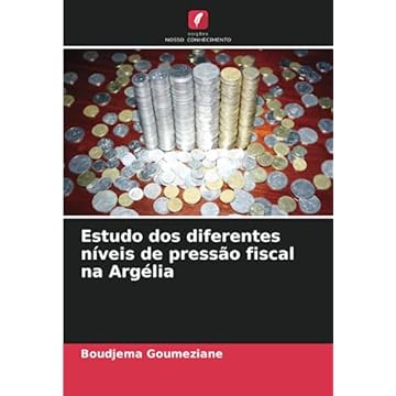 Capa do livro Estudo dos diferentes níveis de pressão fiscal na Argélia