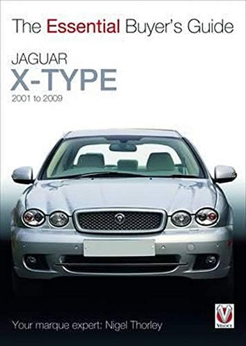 Essential Buyers Guide Jaguar X-Type 2001 to 2009