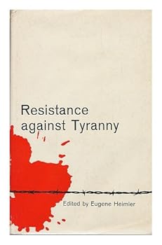 Resistance Against Tyranny; a Symposium