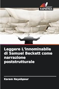 Paperback Leggere L'innominabile di Samuel Beckett come narrazione poststrutturale [Italian] Book