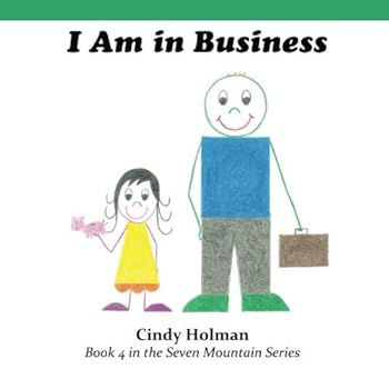 Paperback I Am in Business (The Seven Mountain Series) Book