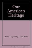 Our American Heritage B000GWE99U Book Cover