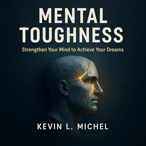 Mental Toughness by Kevin L. Michel episode artwork