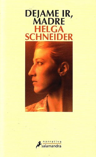 Déjame ir, madre (Narrativa)