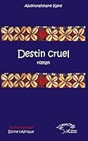 Destin cruel: Roman (French Edition) 229610262X Book Cover